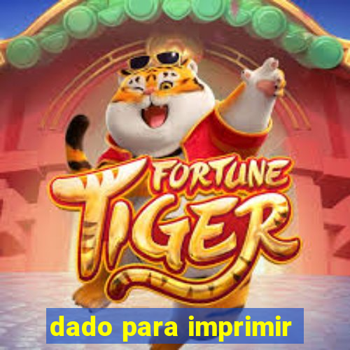 dado para imprimir